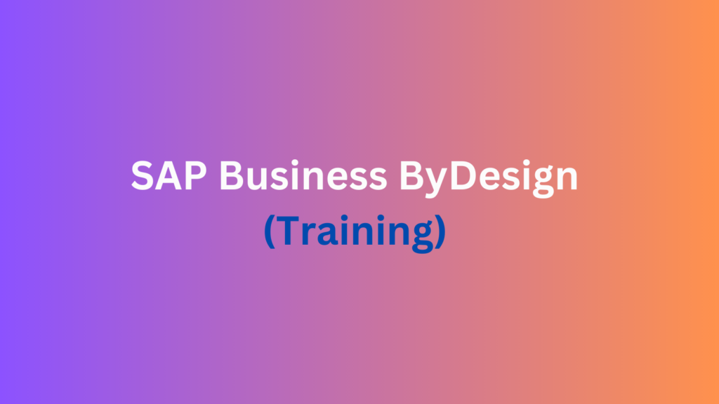 SAP Business ByDesign Training In Saudi