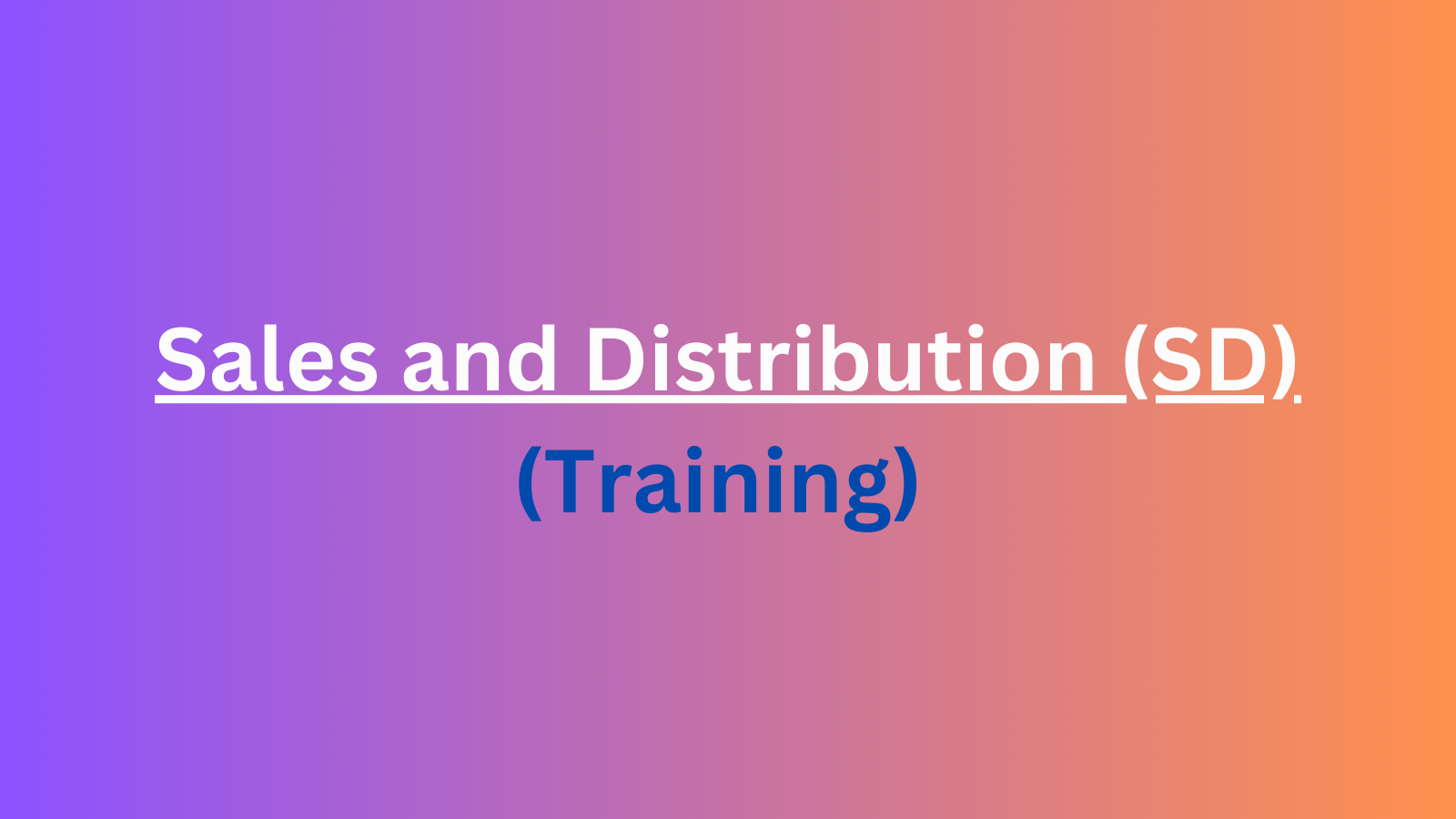 Sales and Distribution (SD)