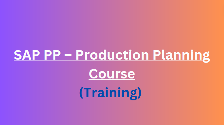 دورة SAP PP (Production Planning)